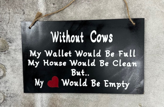 Without Cows or Without Horses Animal Sign