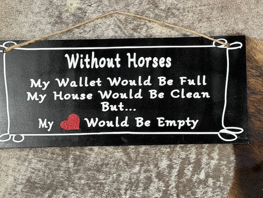 Without Horses Sign