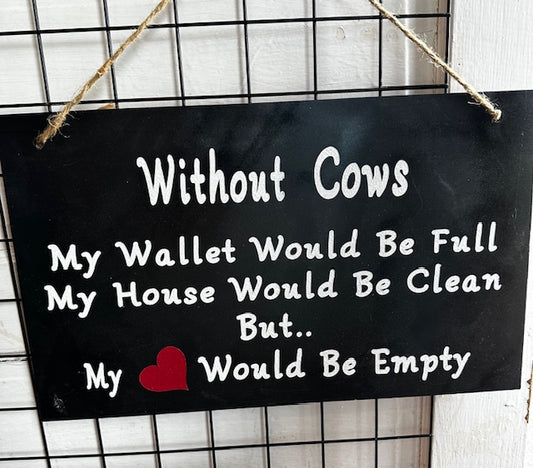 Without Cows or Without Horses Animal Sign